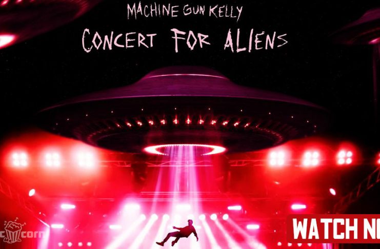 Machine Gun Kelly concert for aliens