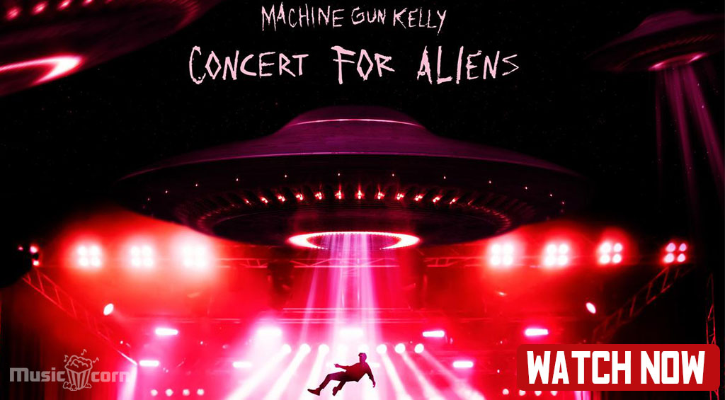 Machine Gun Kelly concert for aliens