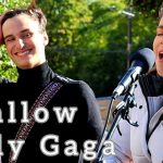 Lady Gaga – Shallow cover by Allie Sherlock and Cuan Durkin Lady Gaga's Shallow cover by Allie Sherlock