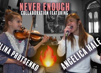 Never Enough – Angelica Hale feat Karolina Protsenko Violin Never Enough cover by Karolina Protsenko and Angelica Hale
