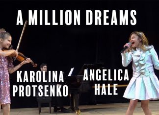 Greatest Showman – A Million Dreams – Karolina Protsenko ft Angelica Hale Greatest Showman - A Million Dreams by Karolina Protsenko and Angelica Hale