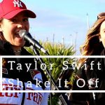 Shake It Off – Taylor Swift – Allie Sherlock ft. Saibh Skelly Shake It Off by Allie Sherlock