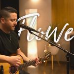 Flowers by Boyce Avenue – Acoustic Cover | Miley Cyrus Flowers by Boyce Avenue