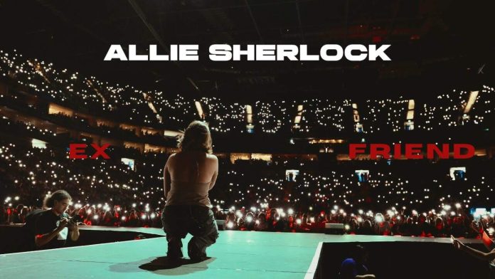 First Arena Tour - Ex Friend by Allie Sherlock