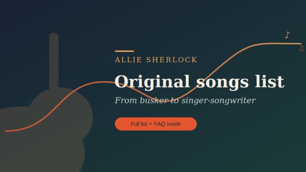 Allie Sherlock Originals: From Busker to Singer-Songwriter