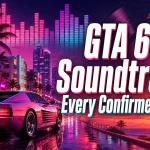 GTA 6 Soundtrack: Every Confirmed Song and Radio Station So Far GTA 6 Soundtrack: Every Confirmed Song and Radio Station So Far